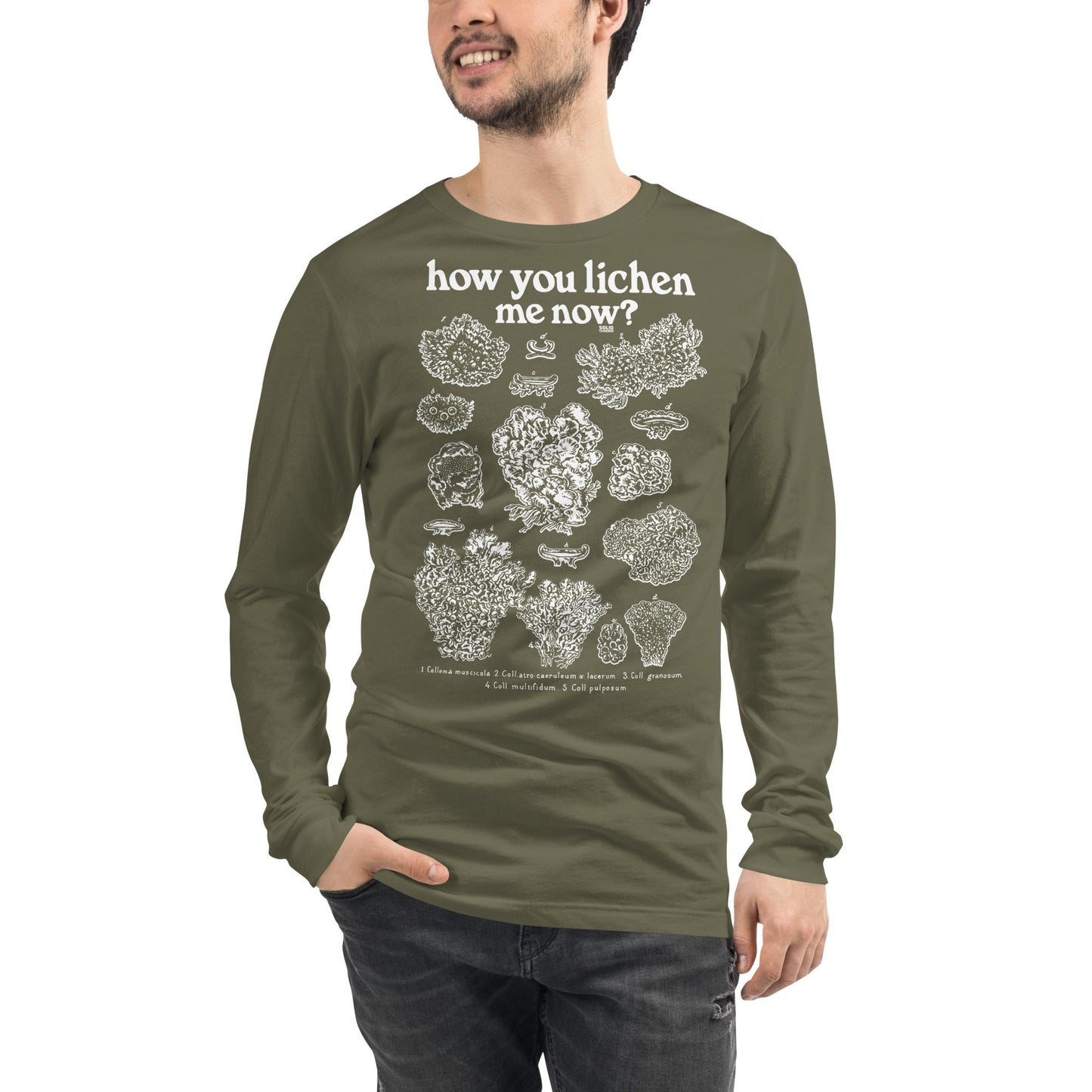 Unisex How You Lichen Me Now Long Sleeve T-shirt