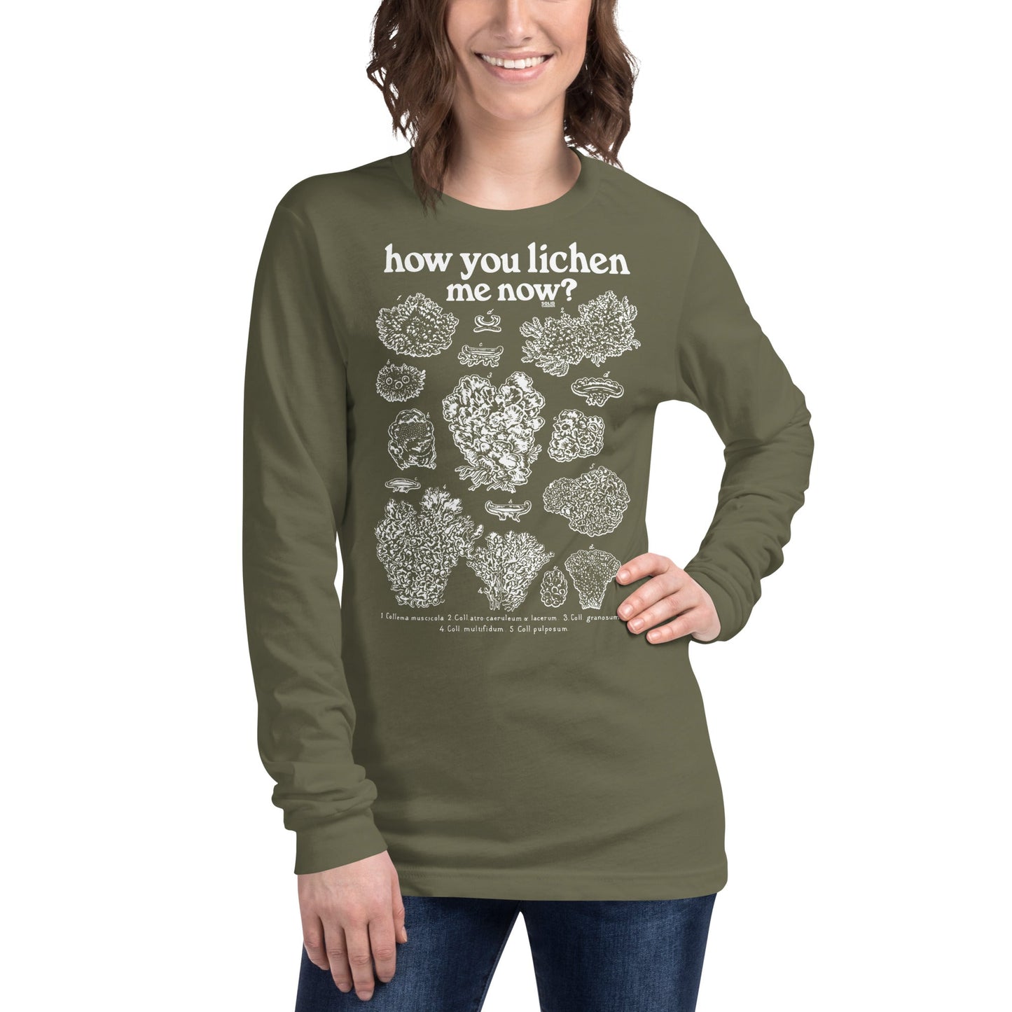 Unisex How You Lichen Me Now Long Sleeve T-shirt