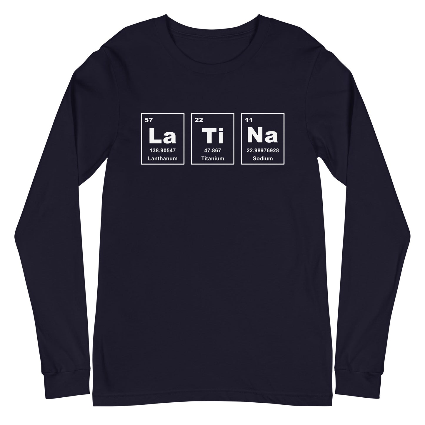 Latina Periodic Table Unisex Long Sleeve Tee