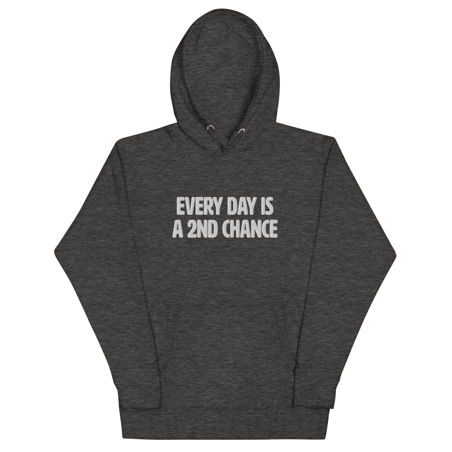 Every Day Is a 2nd Chance Hoodie