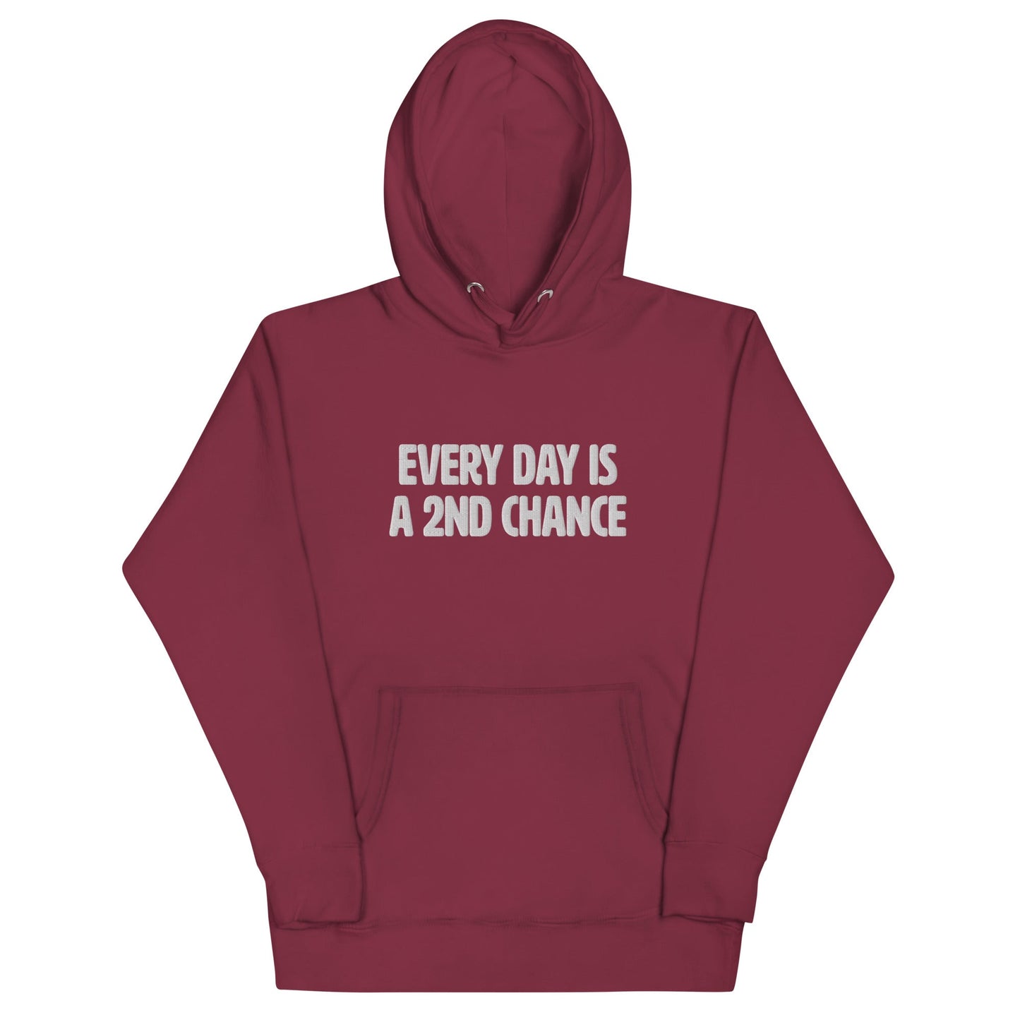 Every Day Is a 2nd Chance Hoodie