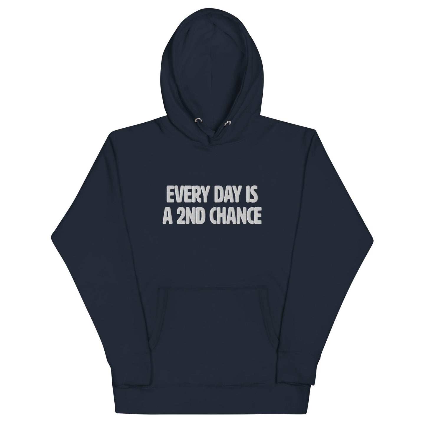 Every Day Is a 2nd Chance Hoodie