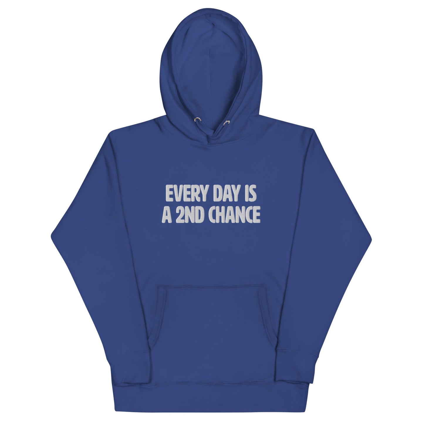 Every Day Is a 2nd Chance Hoodie