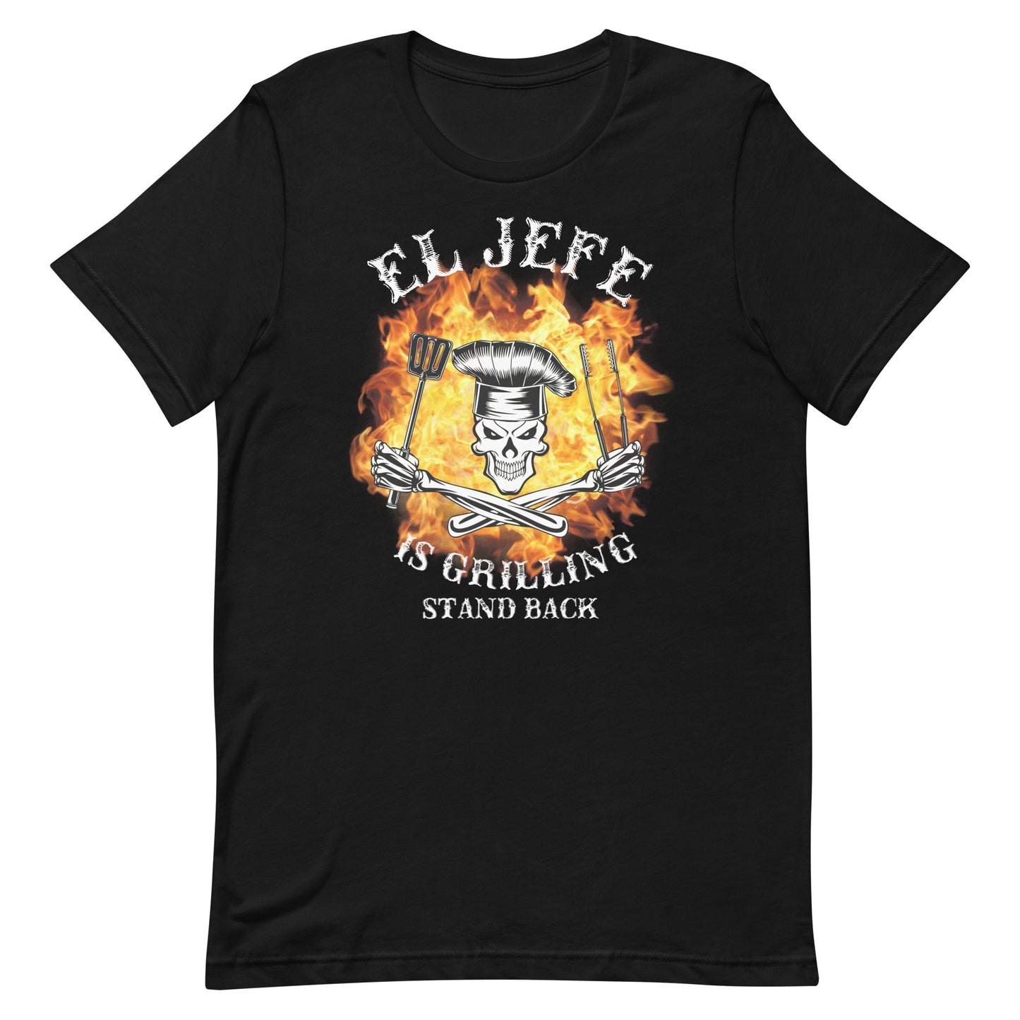El Jefe is Grilling Stand Back T-Shirt Premium Style001