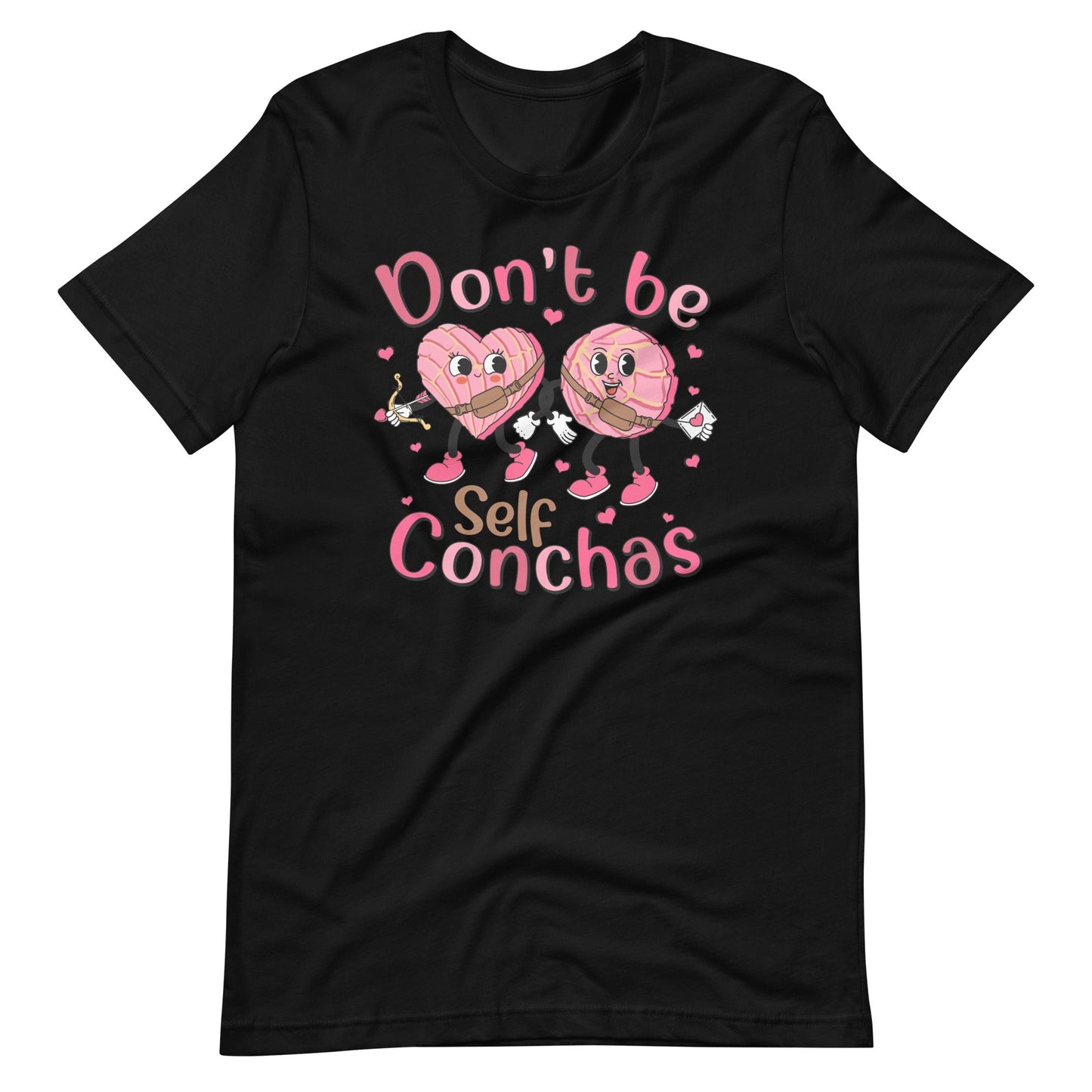 Don't Be Self Conchas Valentine's Day T-Shirt for Latinos