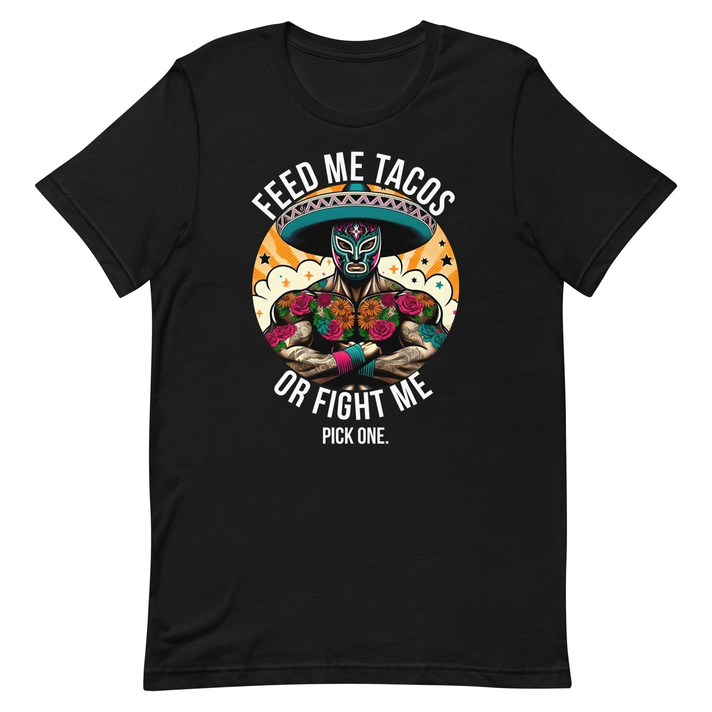 Feed Me Tacos or Fight Me T-Shirt for Taco Lovers
