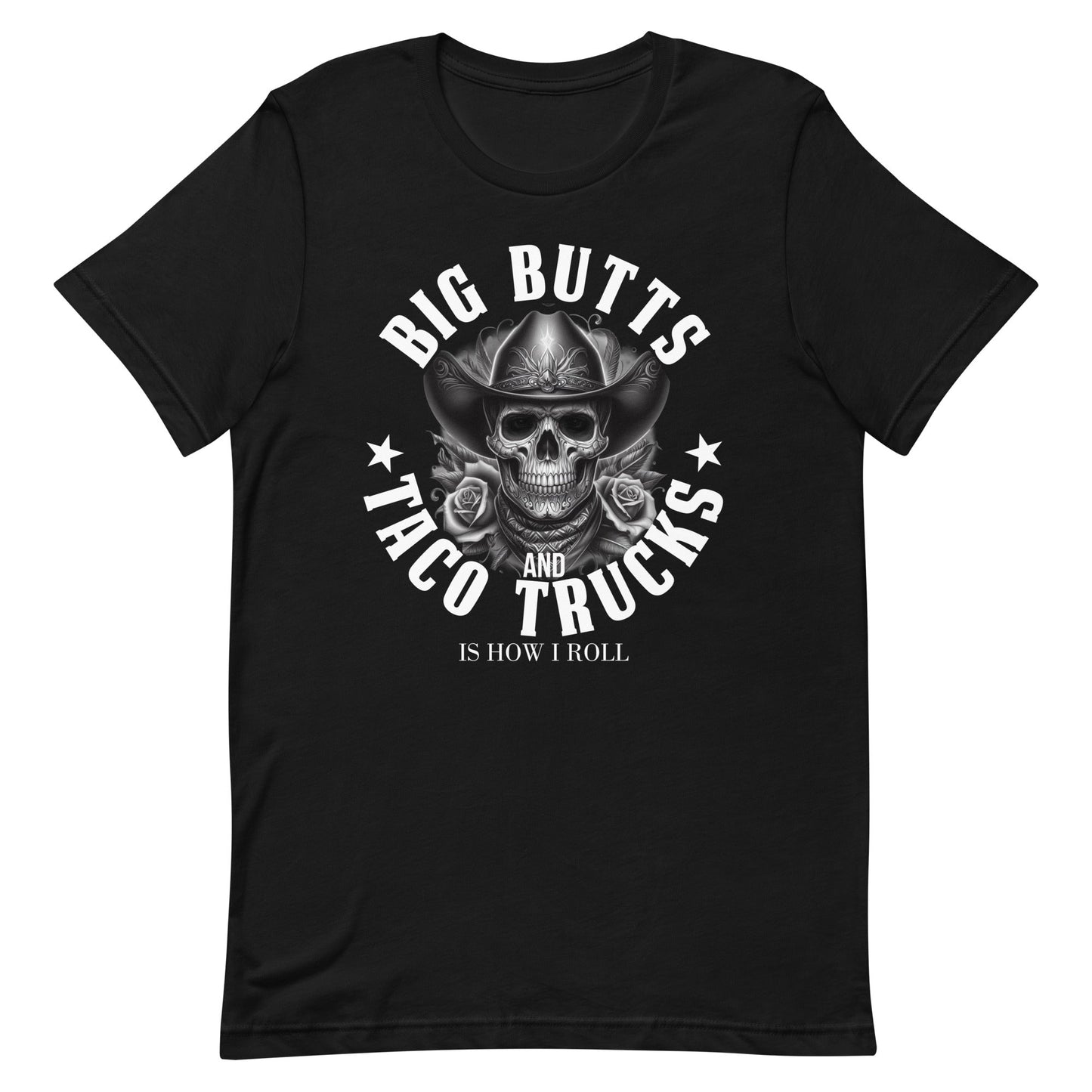 Big Butts And Taco Trucks T-Shirt for Taco Lovers