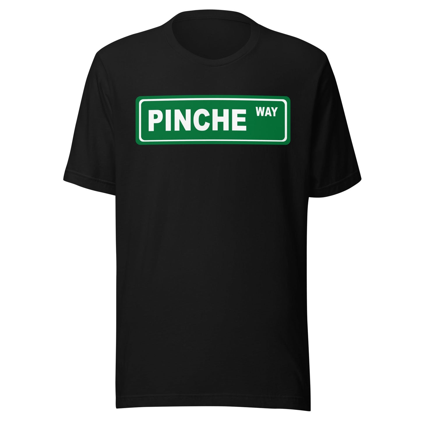 Pinche Way T-Shirt Premium