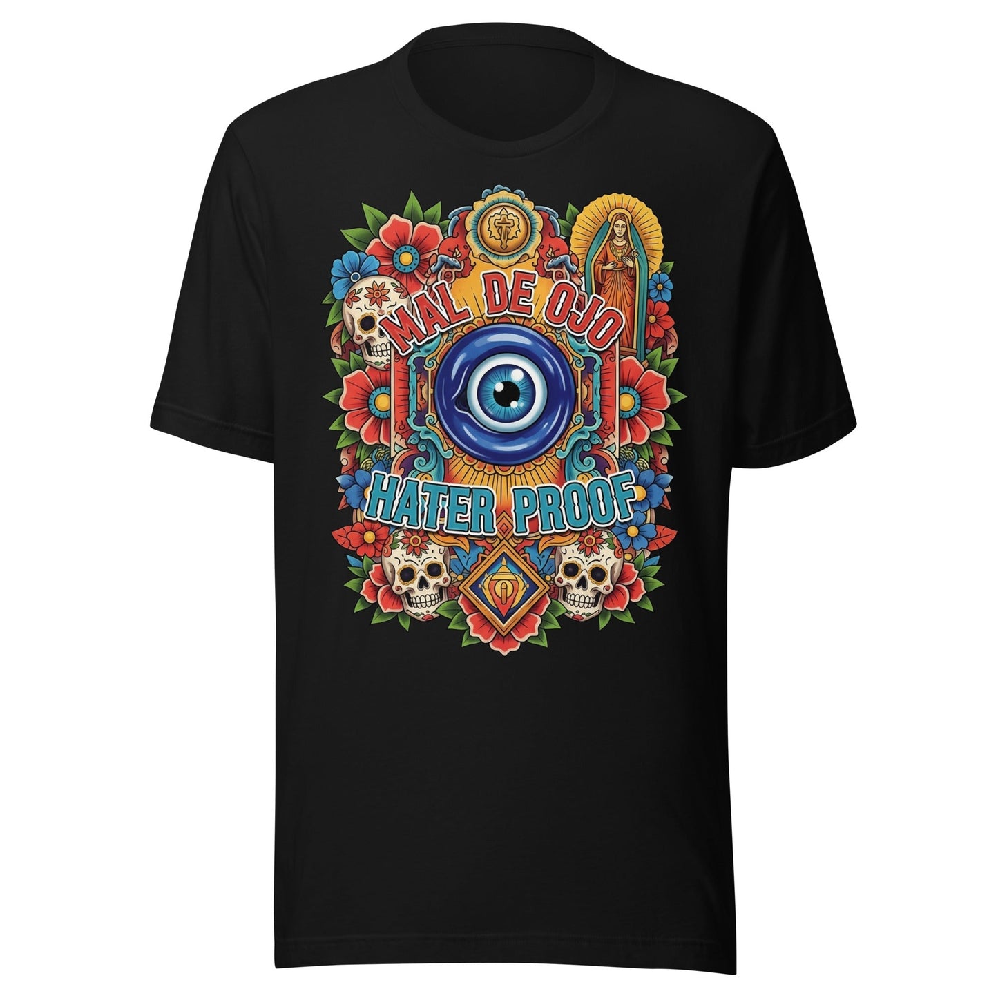 Mal De Ojo Hater Proof T-Shirt - Tattoo-Inspired Latino Style Tee