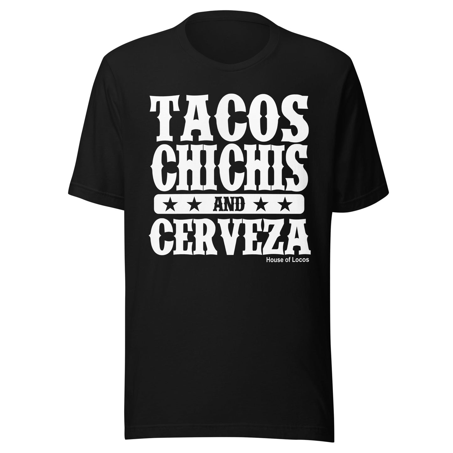 Tacos Chichis And Cerveza T-Shirt Premium Quality