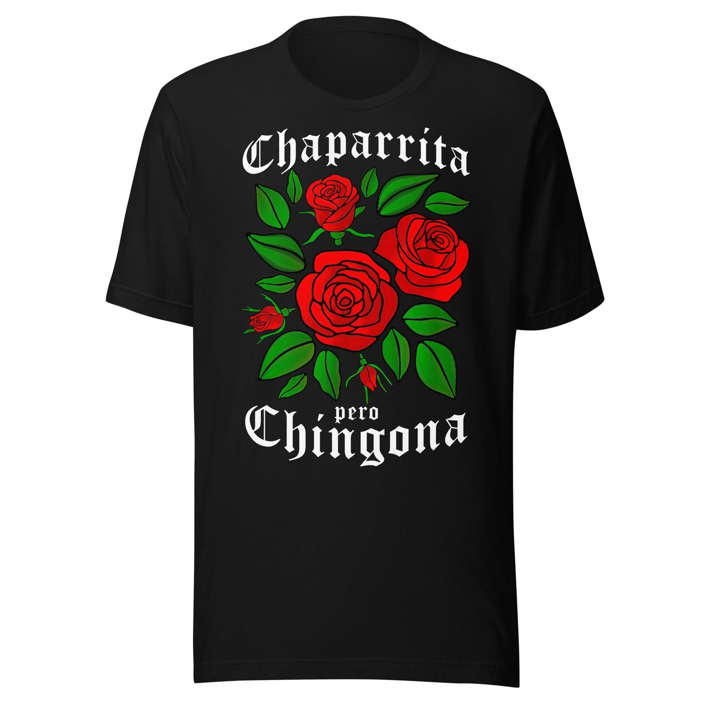 Chaparrita Pero Chingona T-Shirt Premium Quality