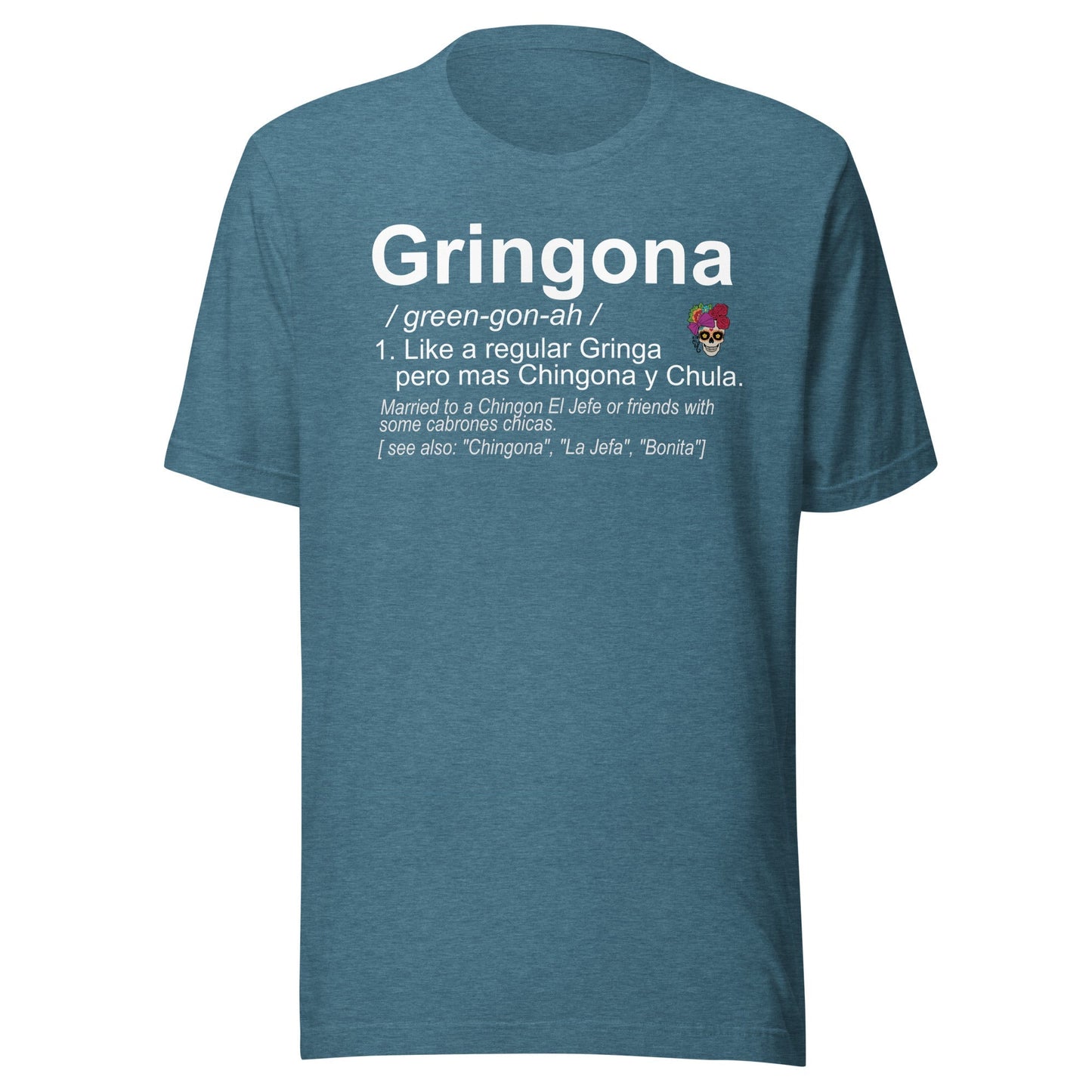 Gringona Chingona T-Shirt Style001