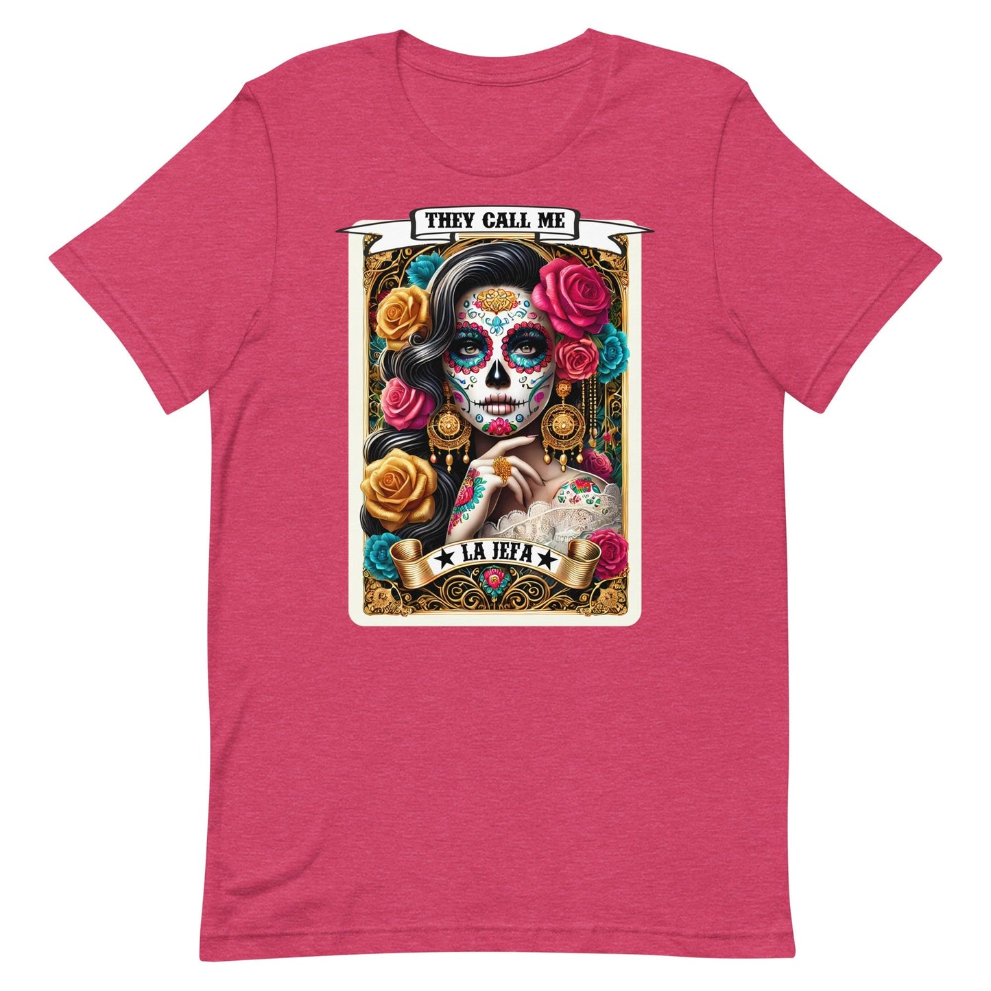 They Call Me La Jefa T-Shirt for Latina