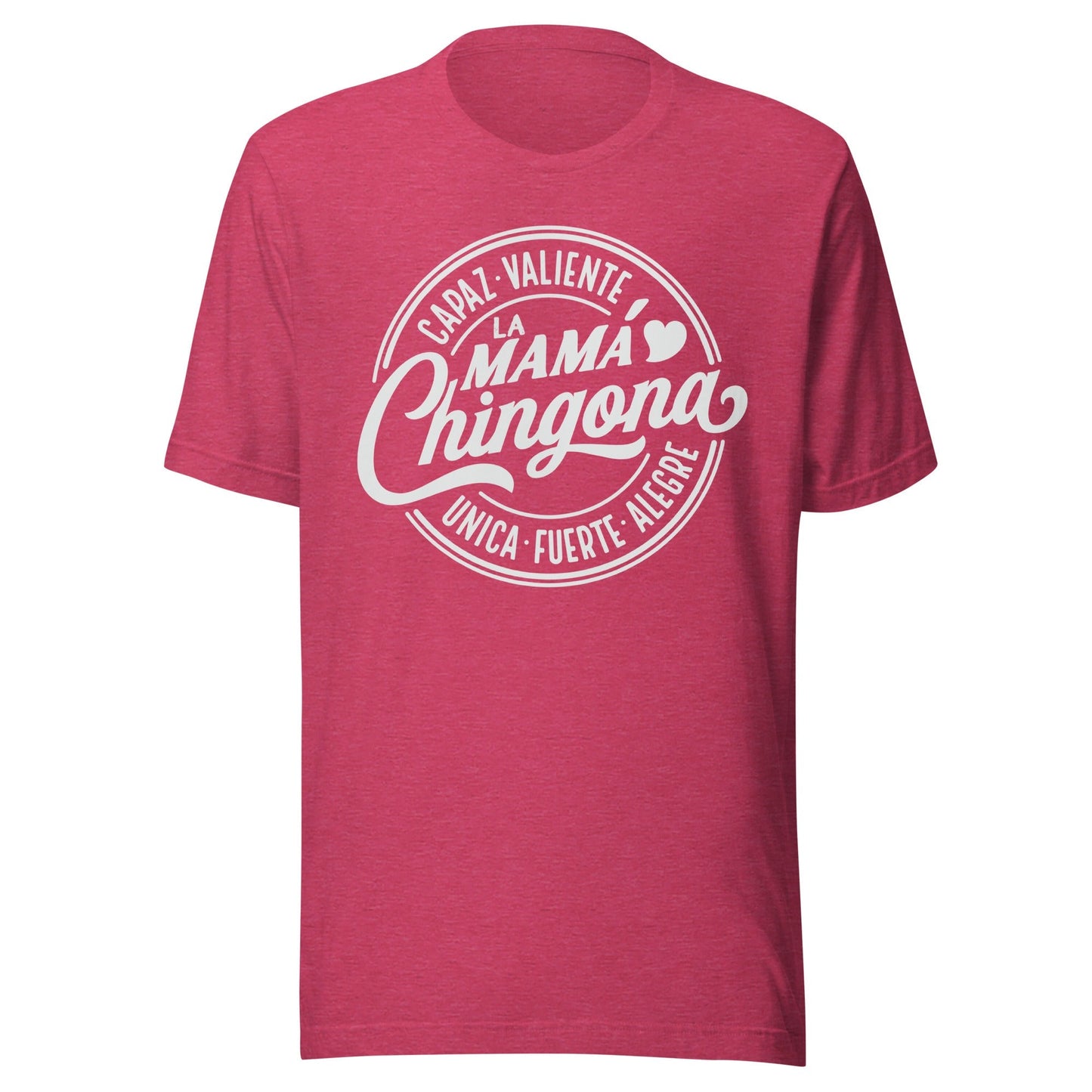 La MamÃ¡ Chingona T-Shirt for Strong & Proud Latina Moms