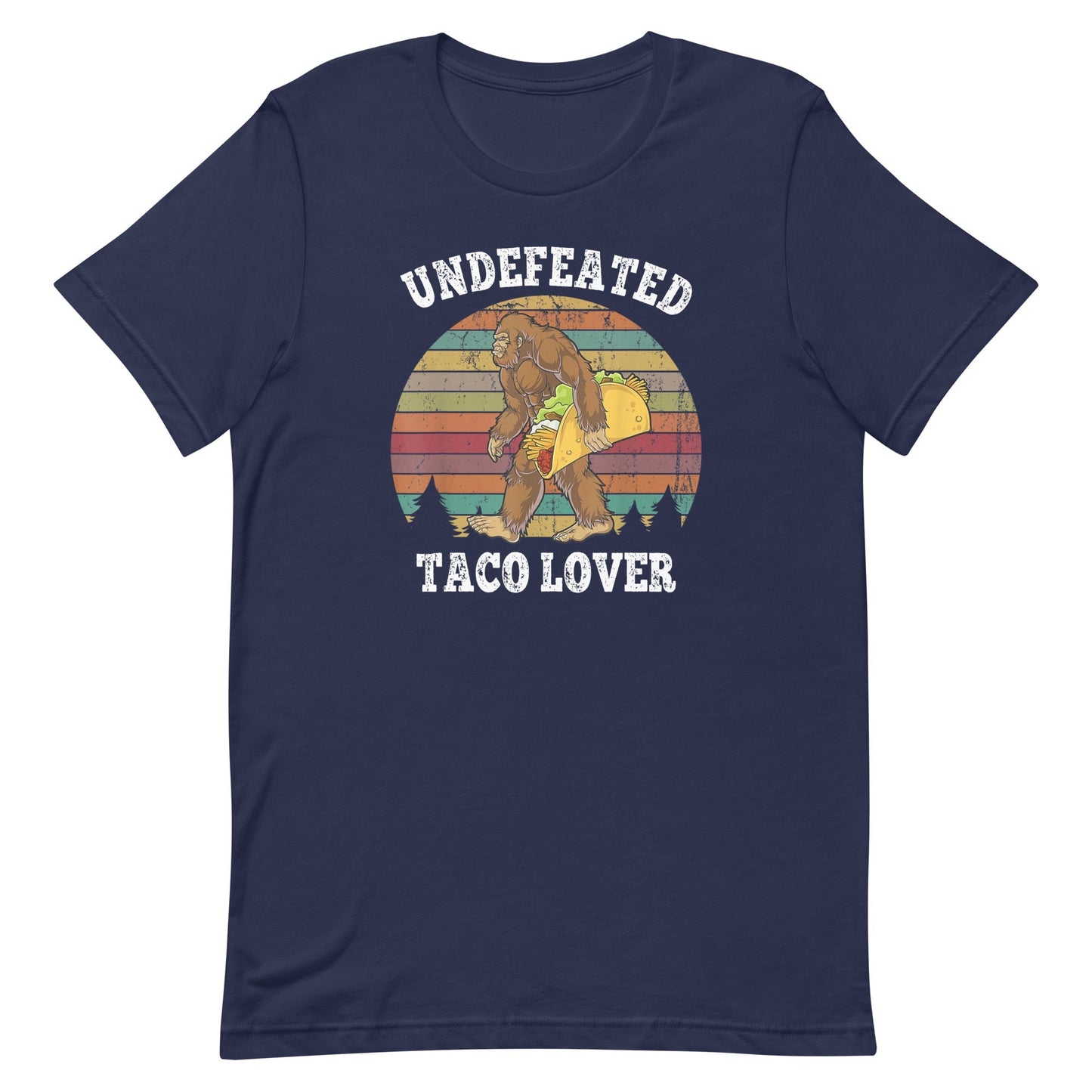 El Squatcho Undefeated Taco Lover T-Shirt
