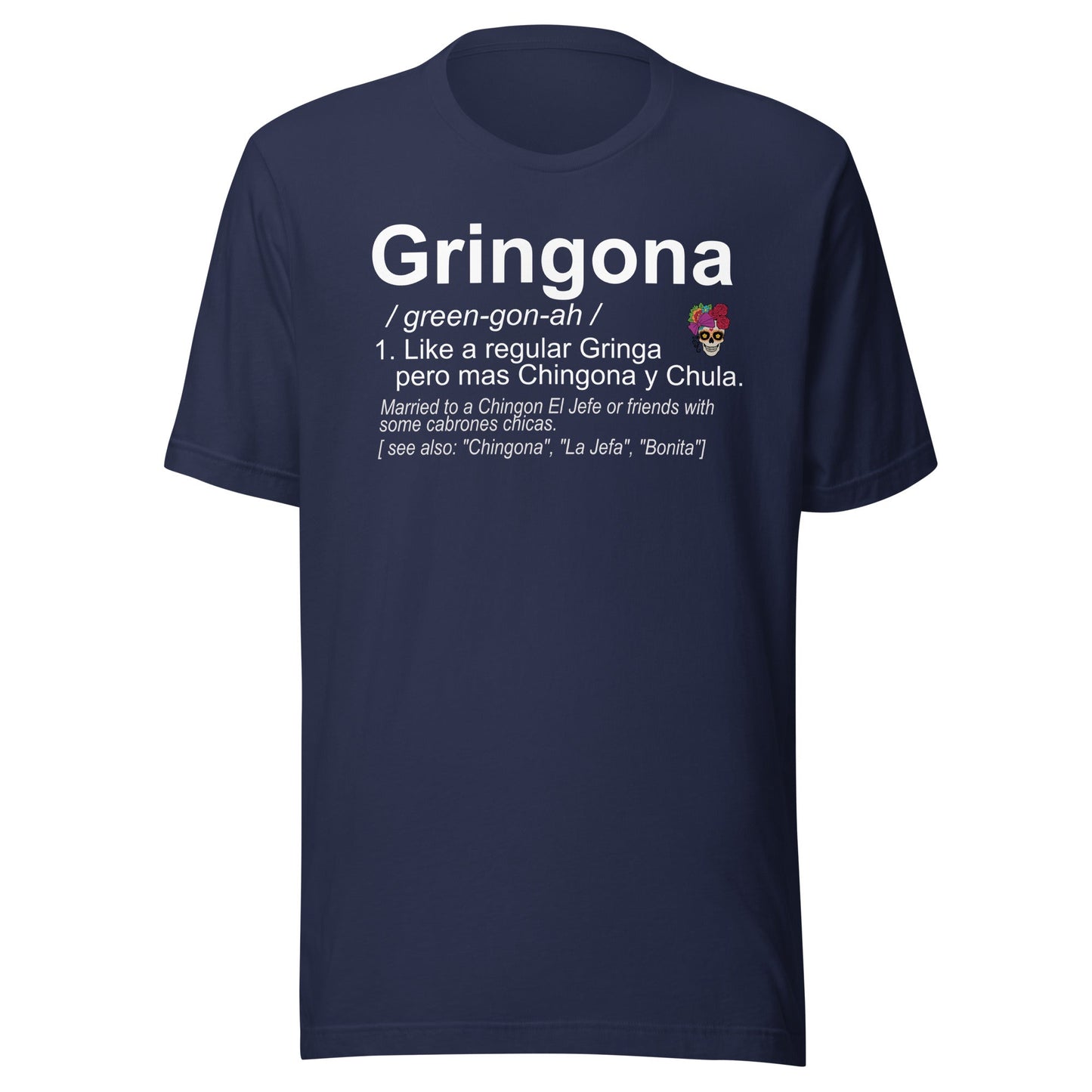 Gringona Chingona T-Shirt Style001