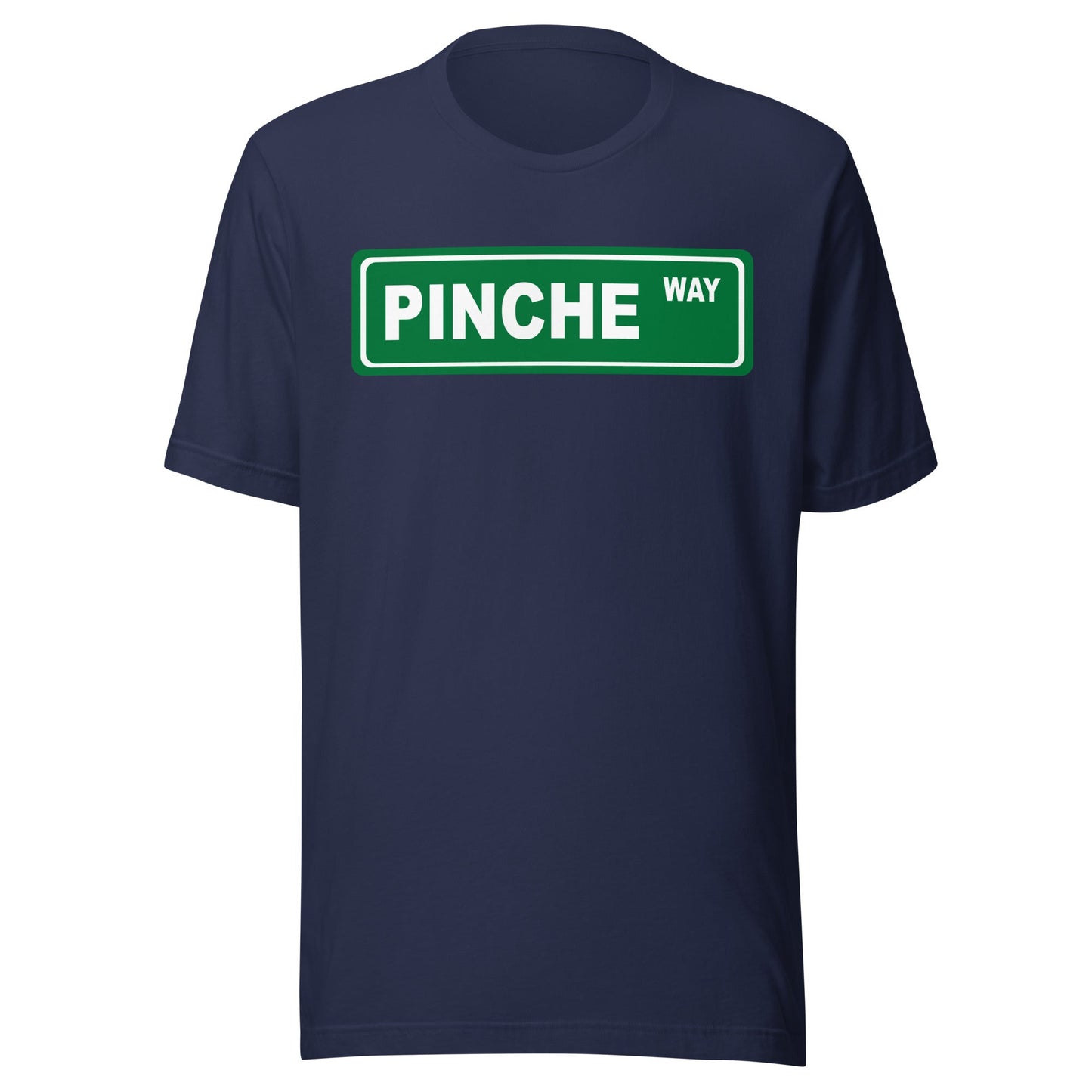 Pinche Way T-Shirt Premium