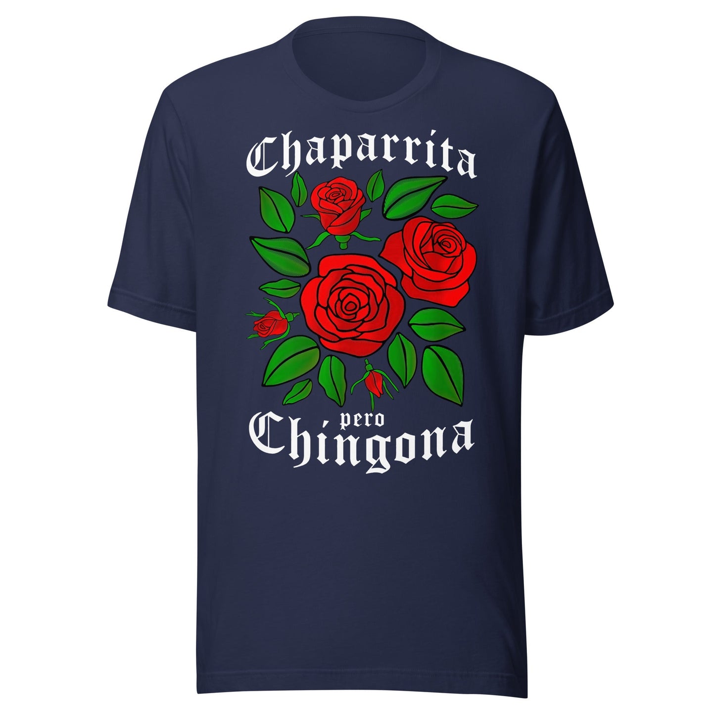 Chaparrita Pero Chingona T-Shirt Premium Quality