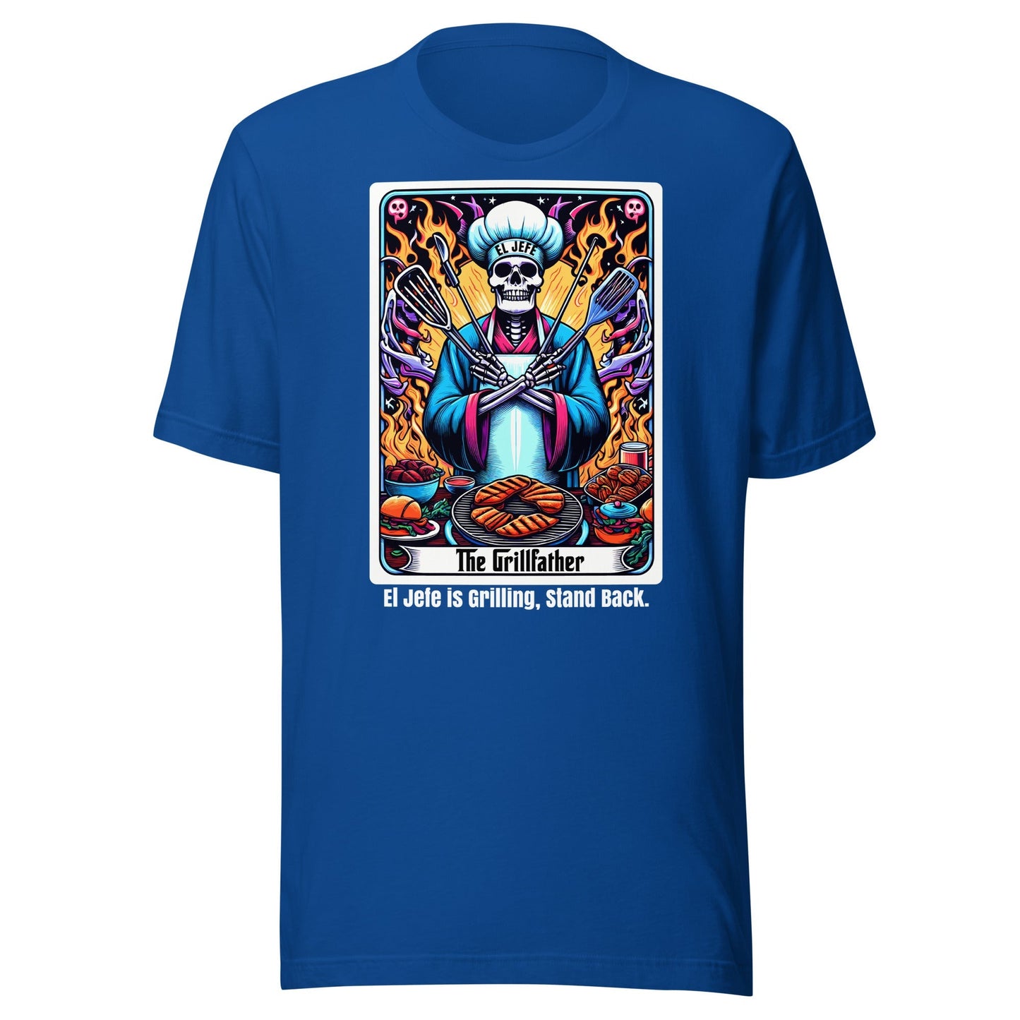 El Jefe The Grill Father Grilling Stand Back T-Shirt