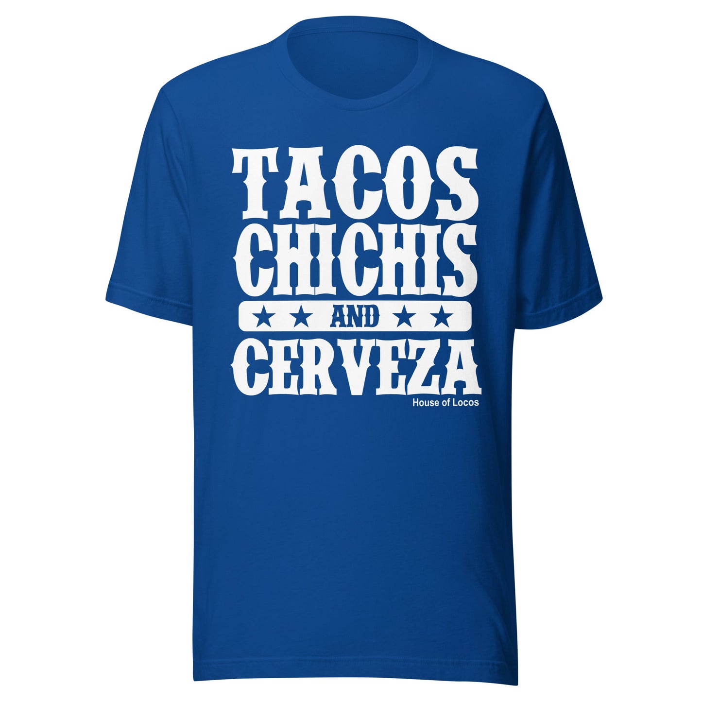 Tacos Chichis And Cerveza T-Shirt Premium Quality
