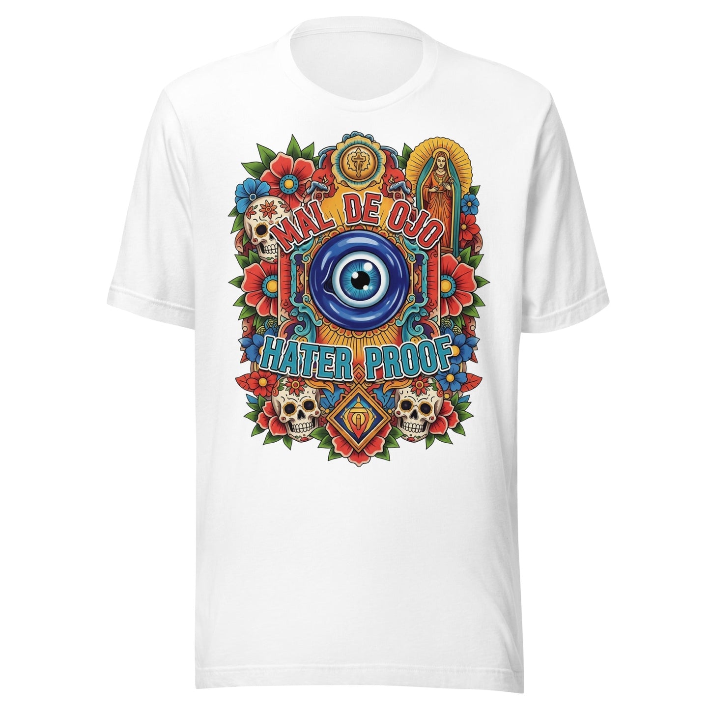 Mal De Ojo Hater Proof T-Shirt - Tattoo-Inspired Latino Style Tee