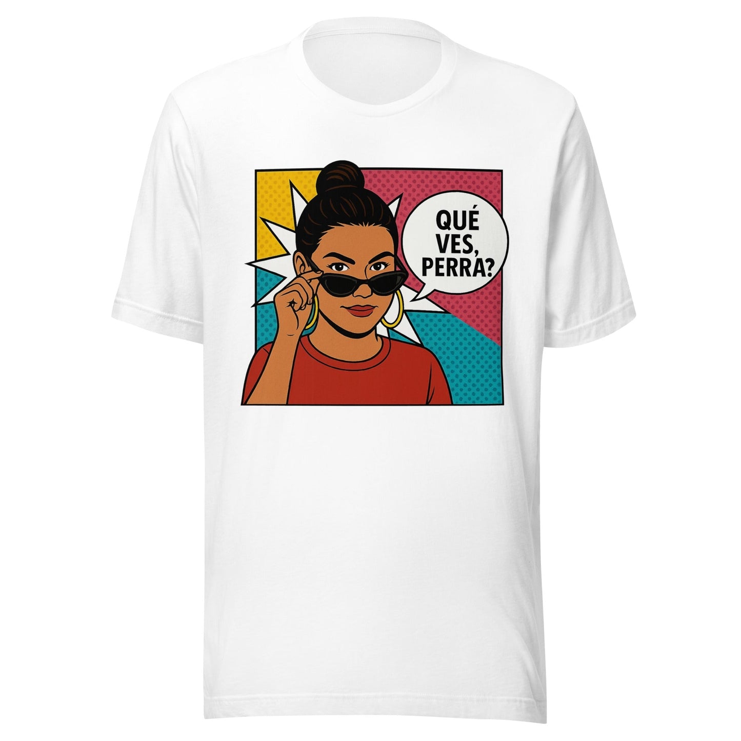 Â¿QuÃ© Ves, Perra? T-Shirt