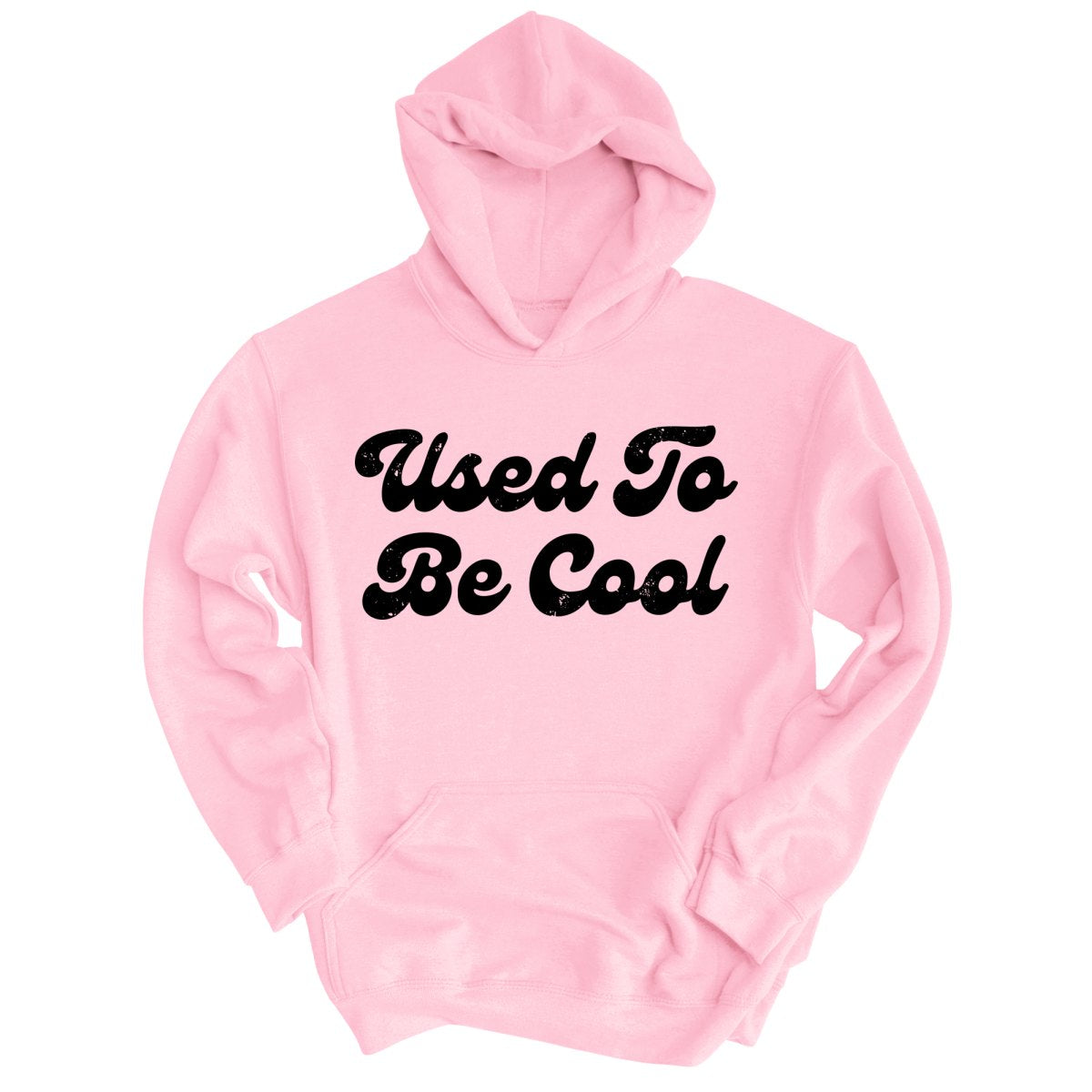 Used To Be Cool - Hoodie