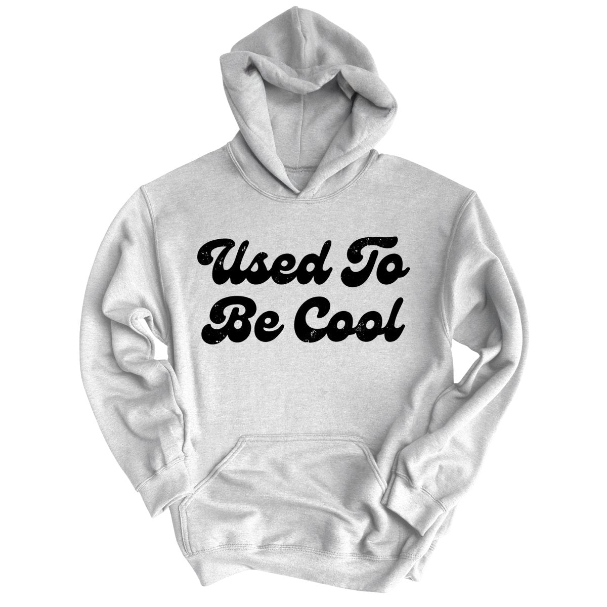 Used To Be Cool - Hoodie