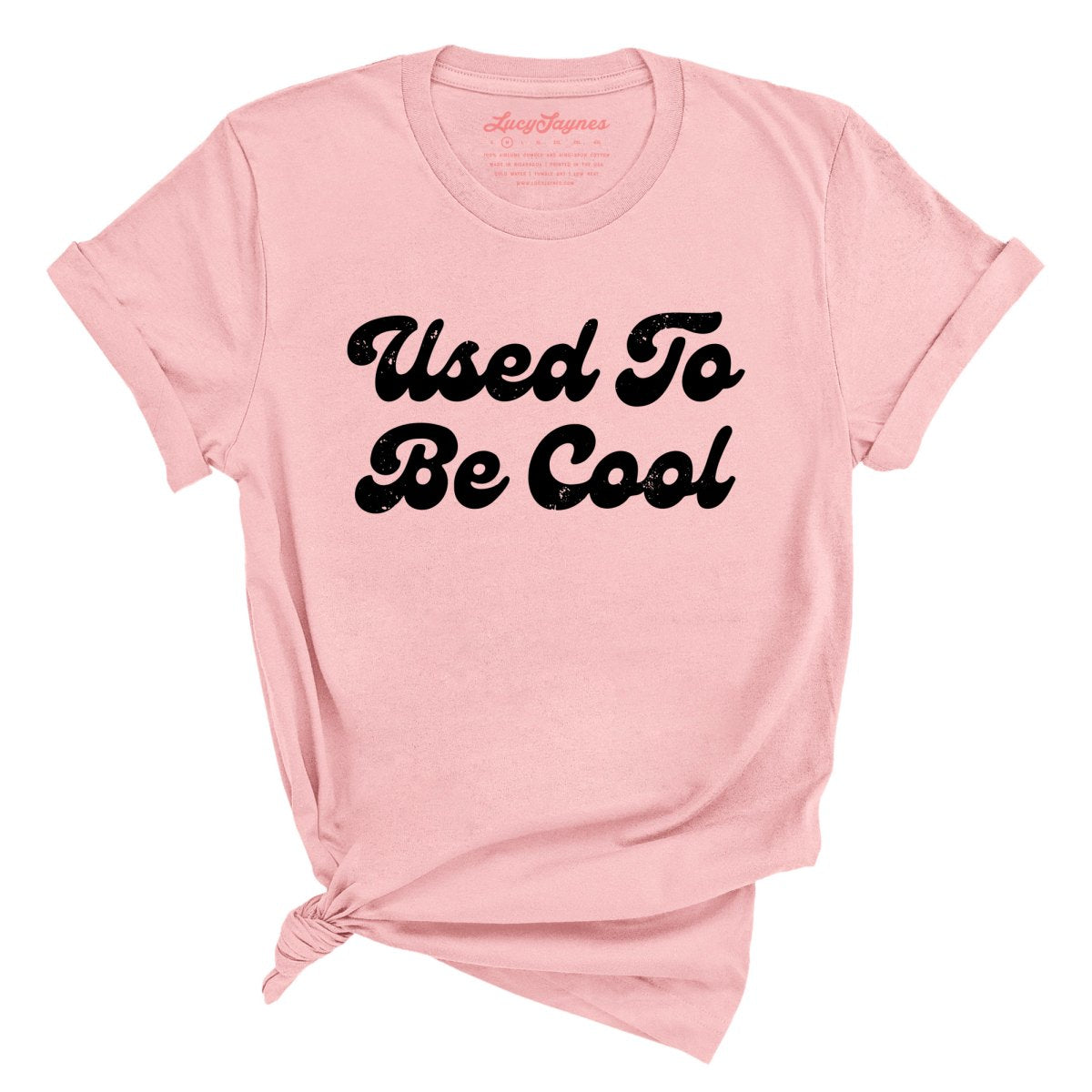 Used To Be Cool - Tee