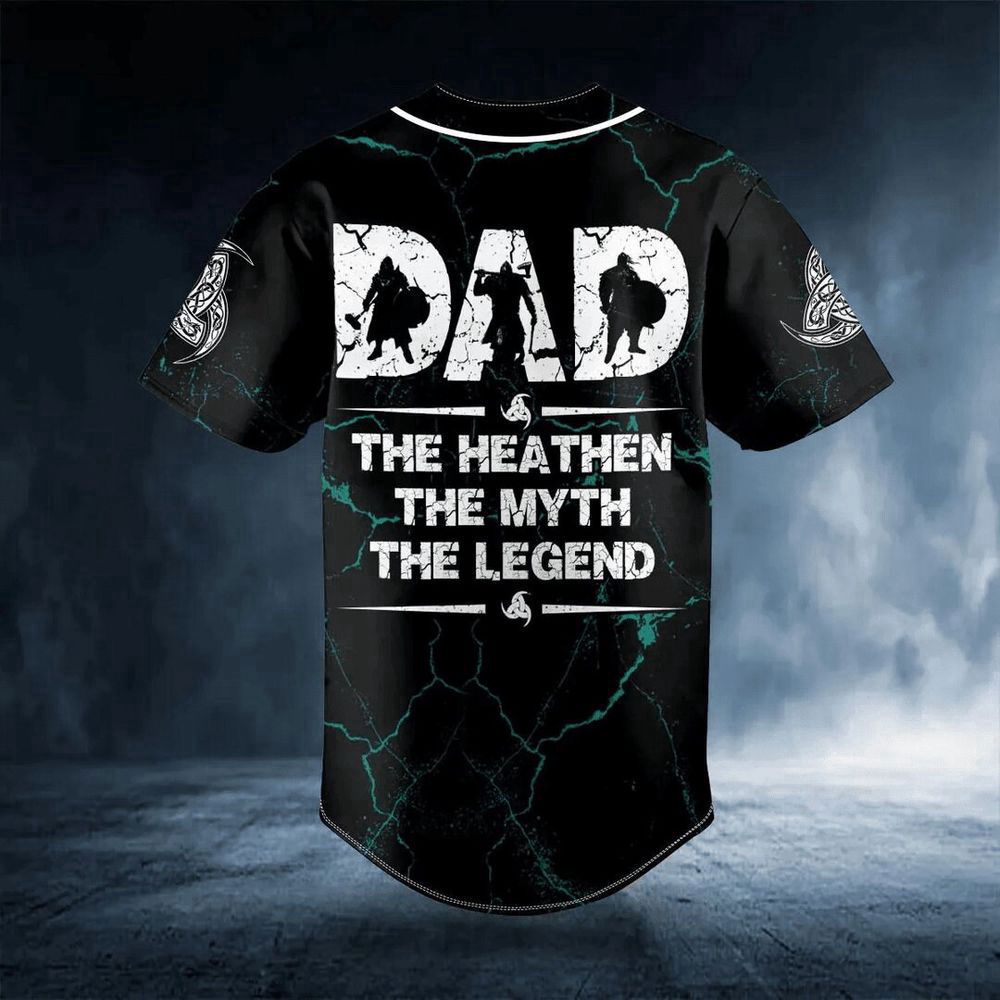 Viking Dad The Heathen The Myth The Legend Custom Baseball Jersey For Men Women, Gift For Baseball Fans - lylyprint.com