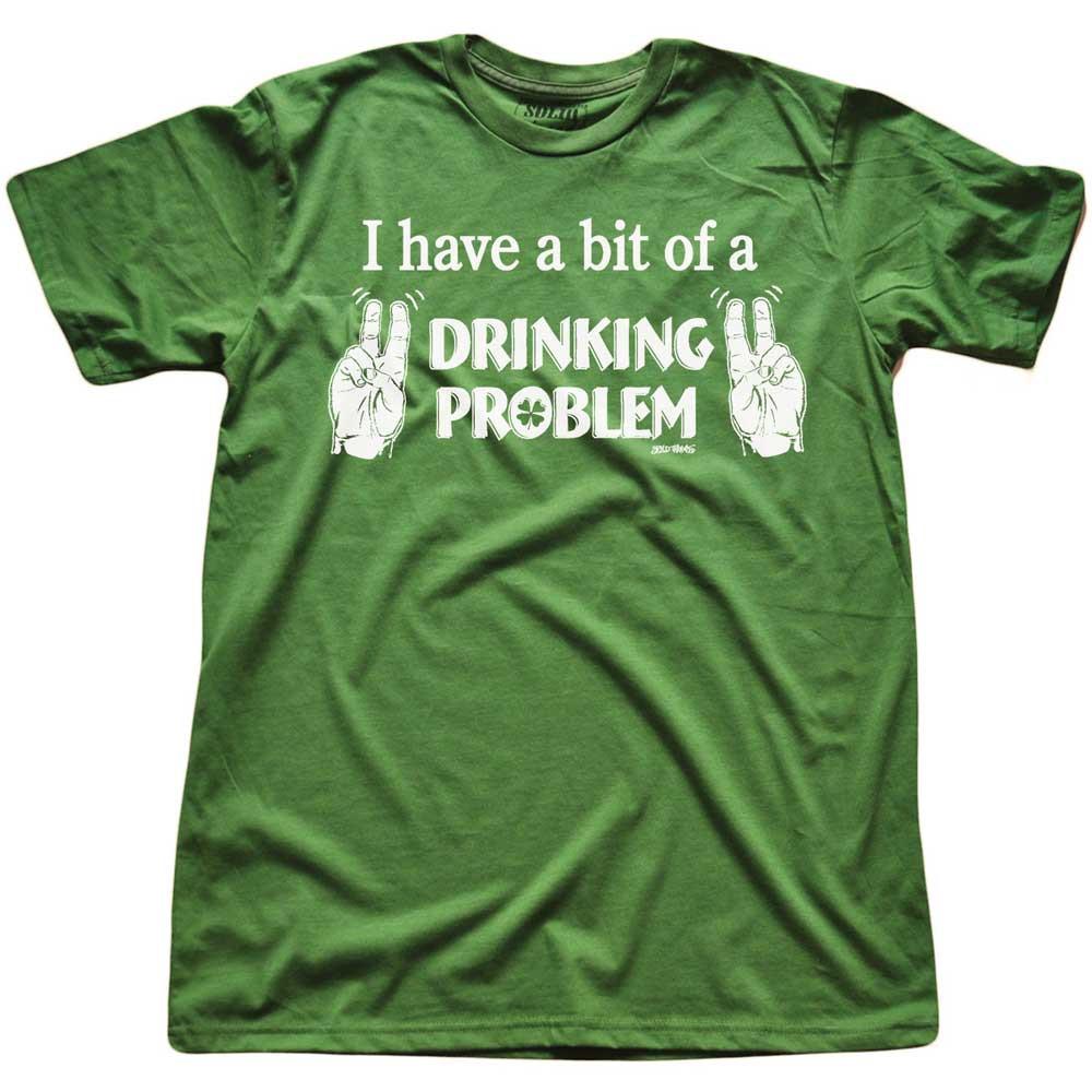 I Have A Bit Drinking Problem T-shirt