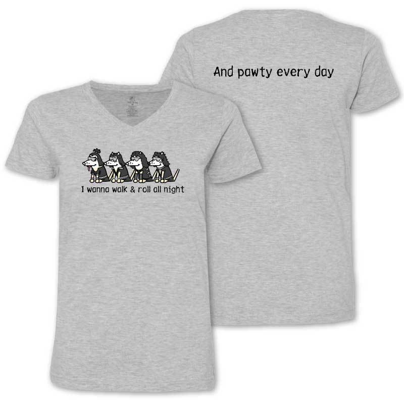 I Wanna Walk & Roll All Night - Ladies T-Shirt V-Neck