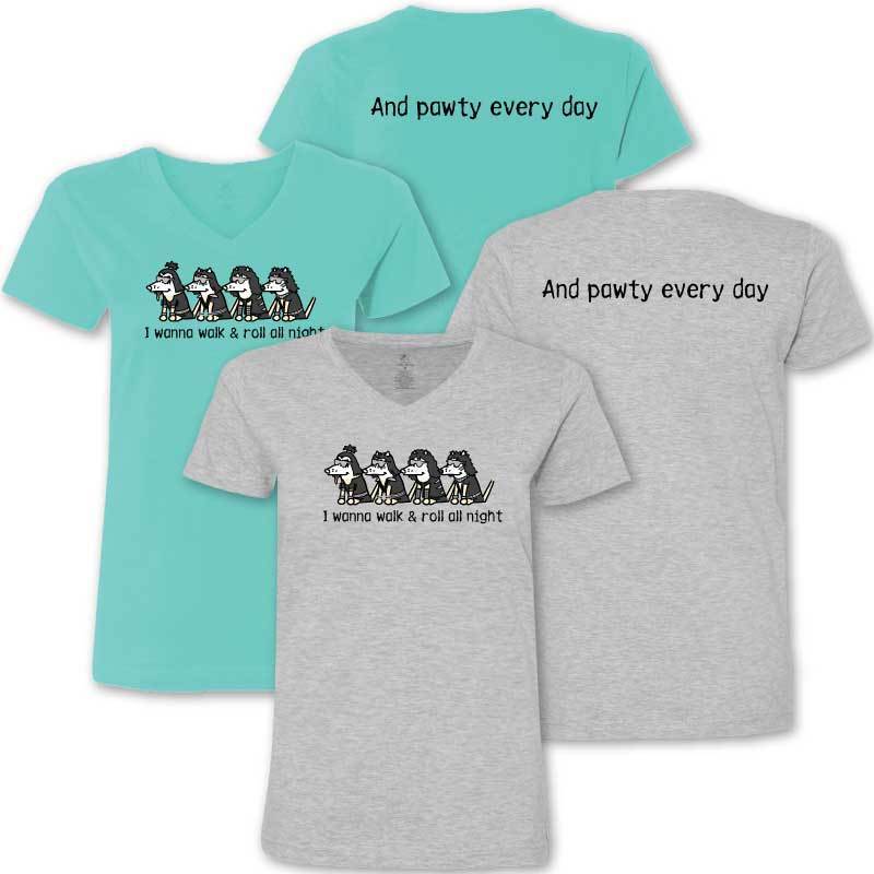 I Wanna Walk & Roll All Night - Ladies T-Shirt V-Neck