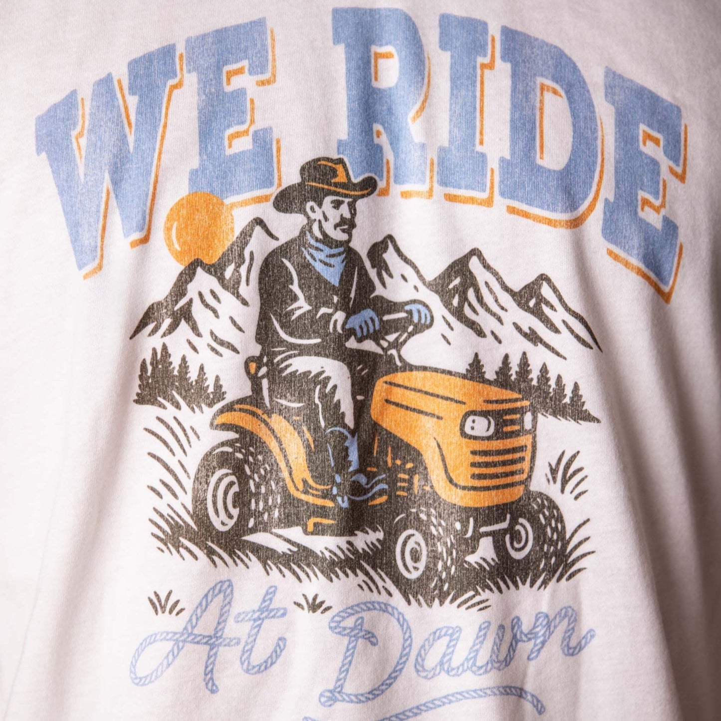 We Ride At Dawn Cowboy T Shirt