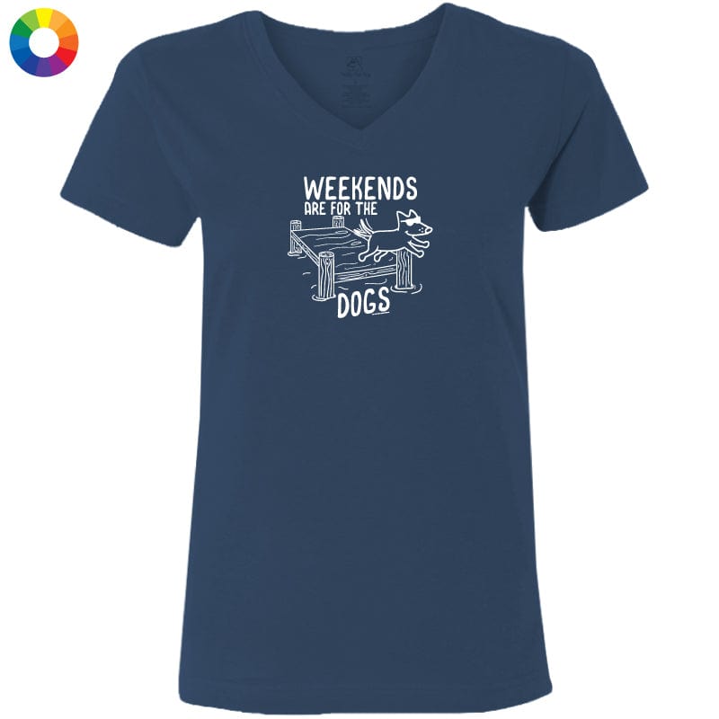 Weekends are for the Dogs - Ladies T-Shirt V-Neck