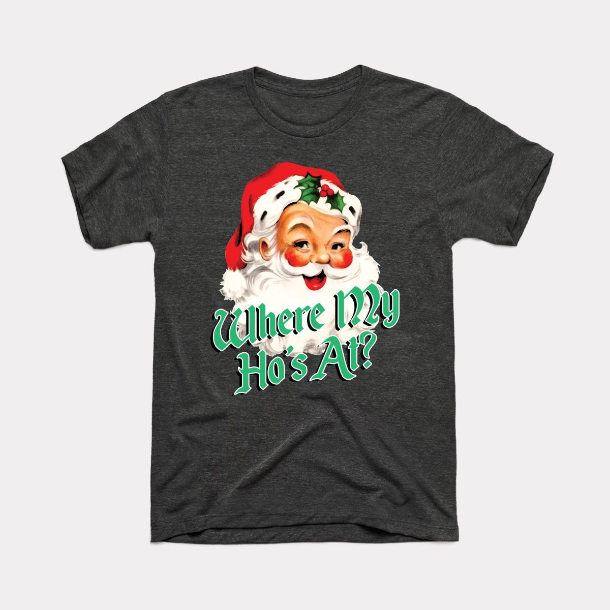 Where My Ho's At Adult Unisex Tee