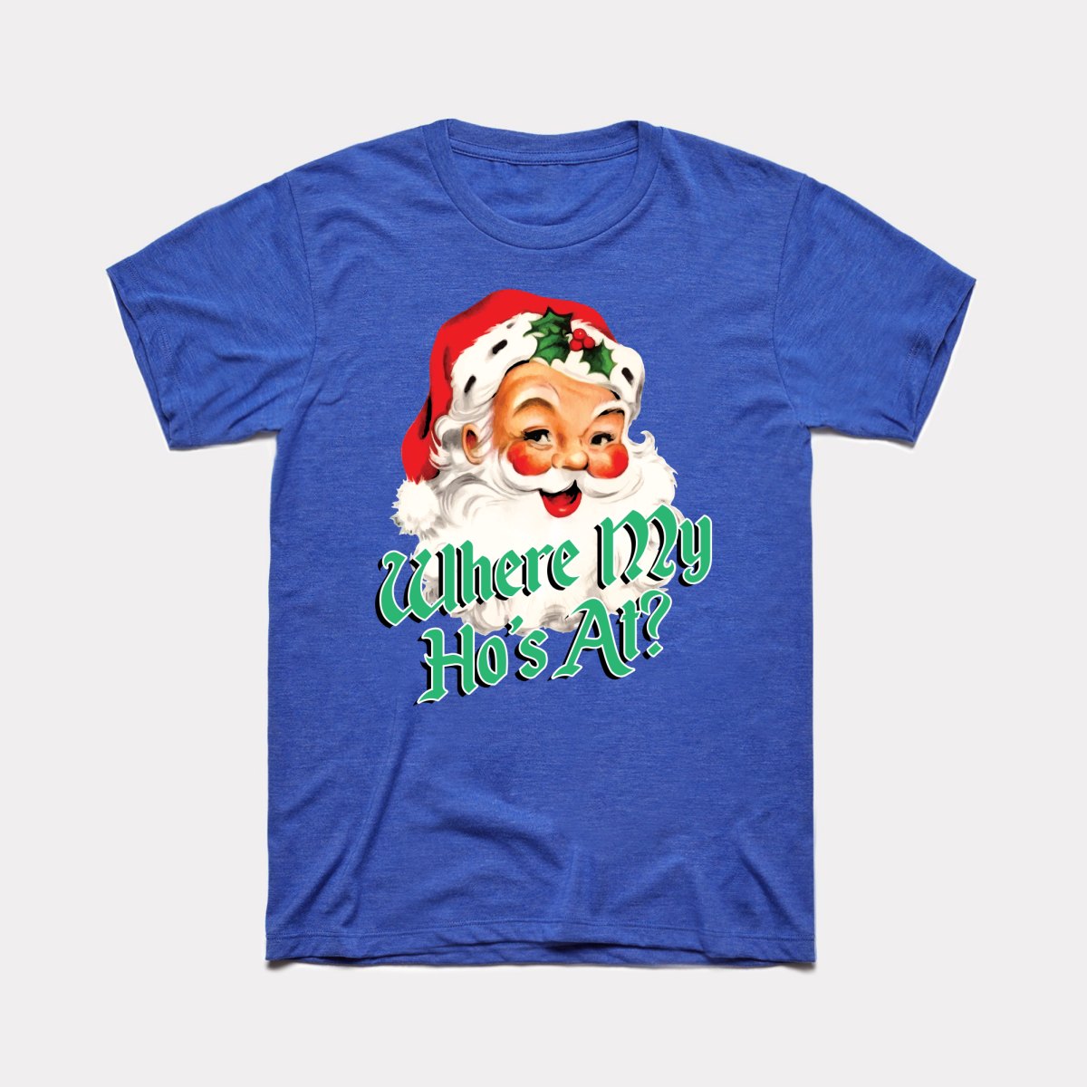 Where My Ho's At Adult Unisex Tee