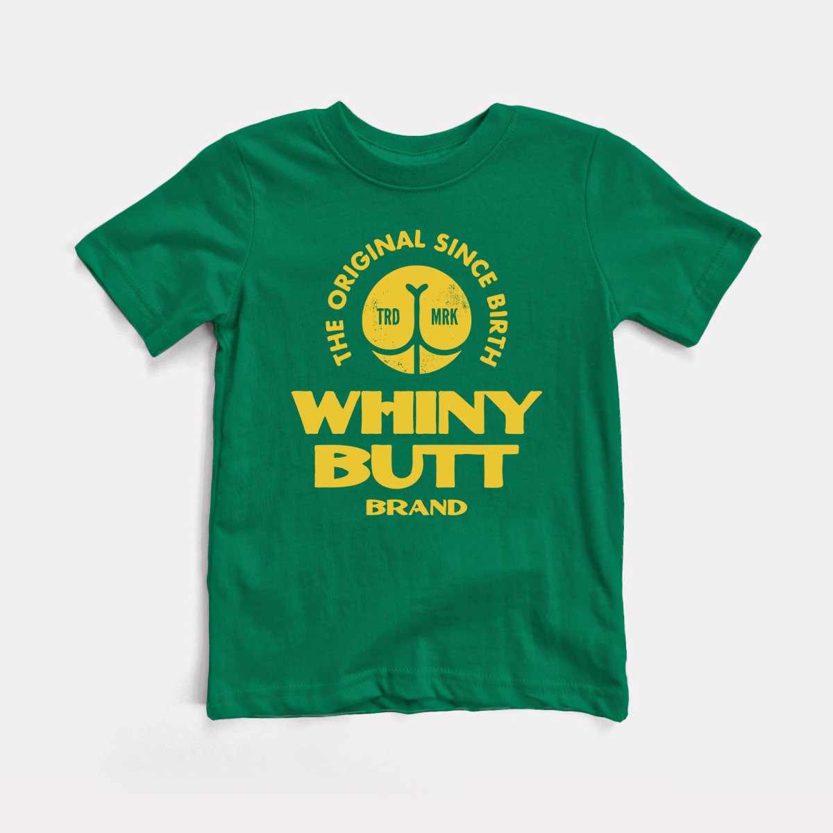 Whiny Butt - Baby Tee