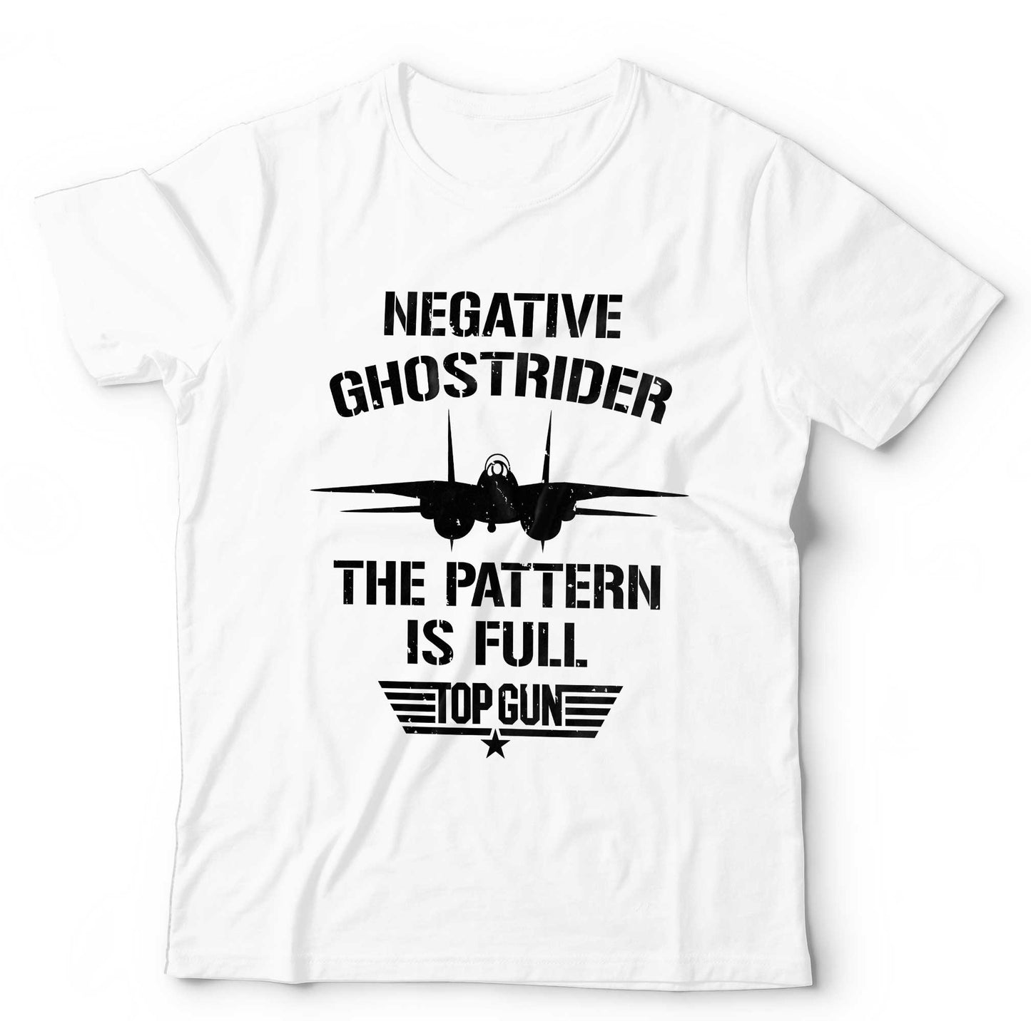 Negative Ghost Rider The Pattern Is Full Ã¢â‚¬â€œ Top Gun T-Shirt Unisex