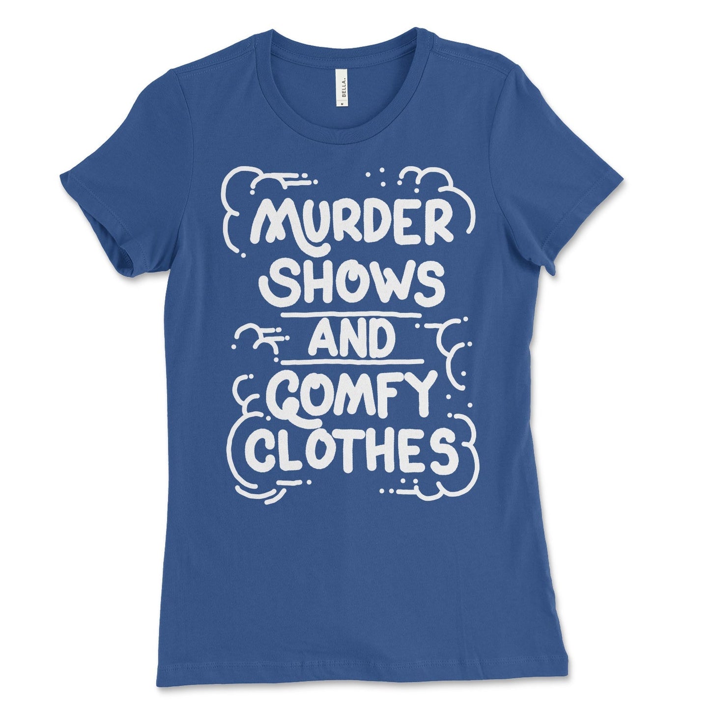 Women's Murder Shows Comfy Clothes Shirt