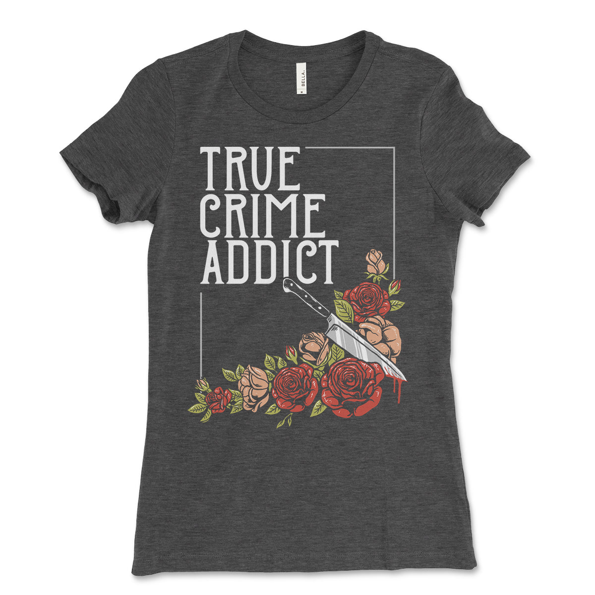 Women's True Crime Addict Shirt