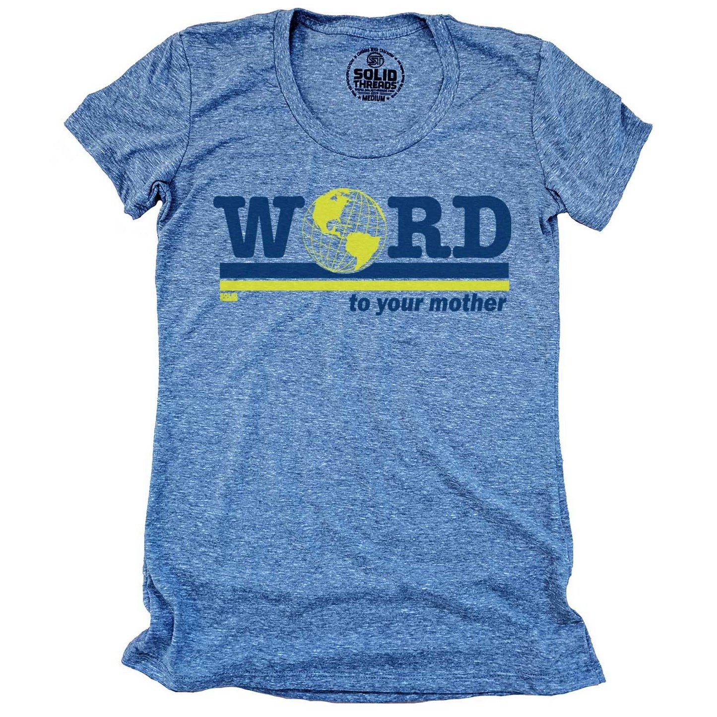 Women's Word to Your Mother T-Shirt