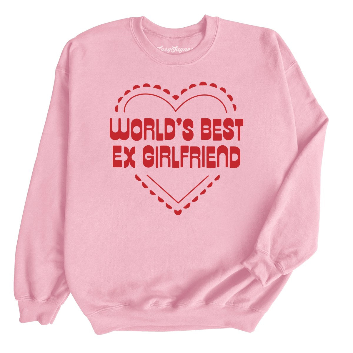 World's Best Ex Girlfriend - Sweatshirt