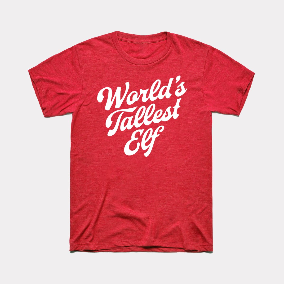 World's Tallest Elf Adult Unisex Tee