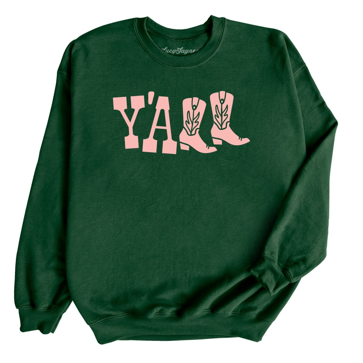 Y'all Boots Sweatshirt