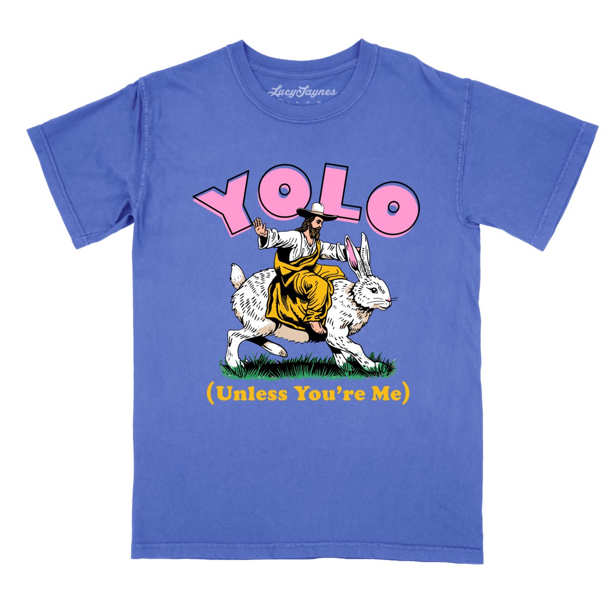 YOLO Unless You're Me Comfort Colors Tee