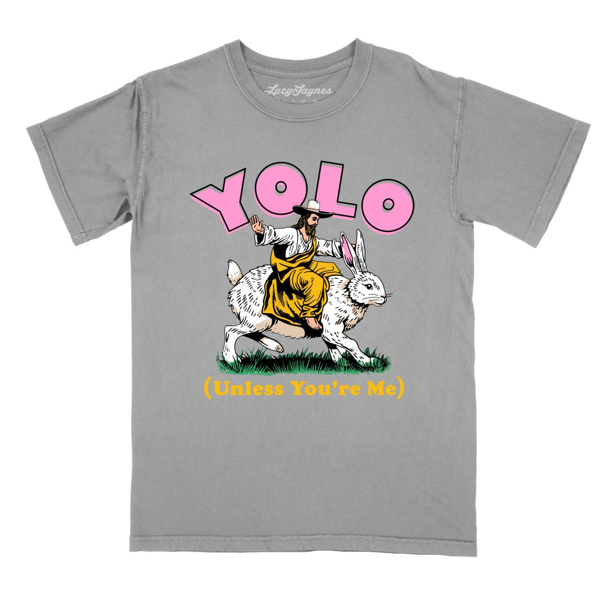 YOLO Unless You're Me Comfort Colors Tee