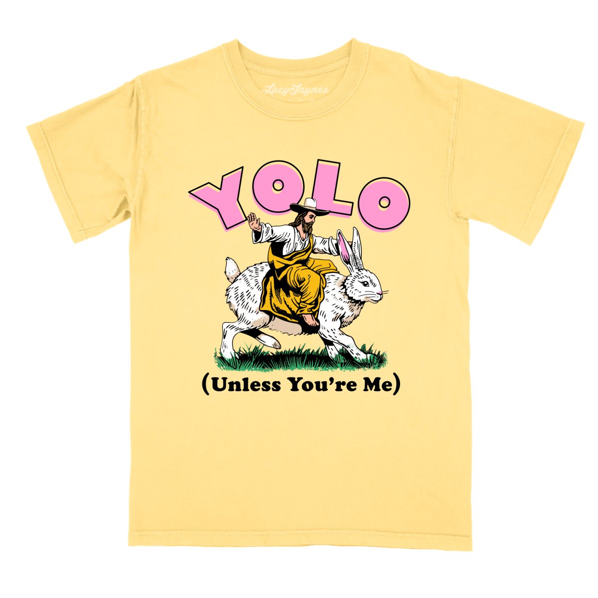 YOLO Unless You're Me Comfort Colors Tee