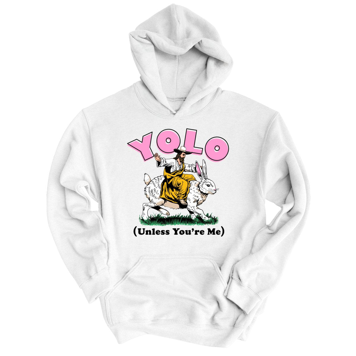 YOLO Unless You're Me Hoodie