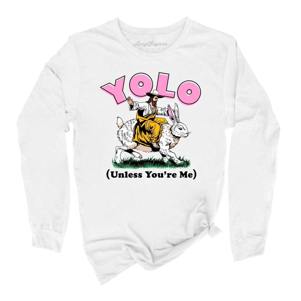 YOLO Unless You're Me Long Sleeve Tee
